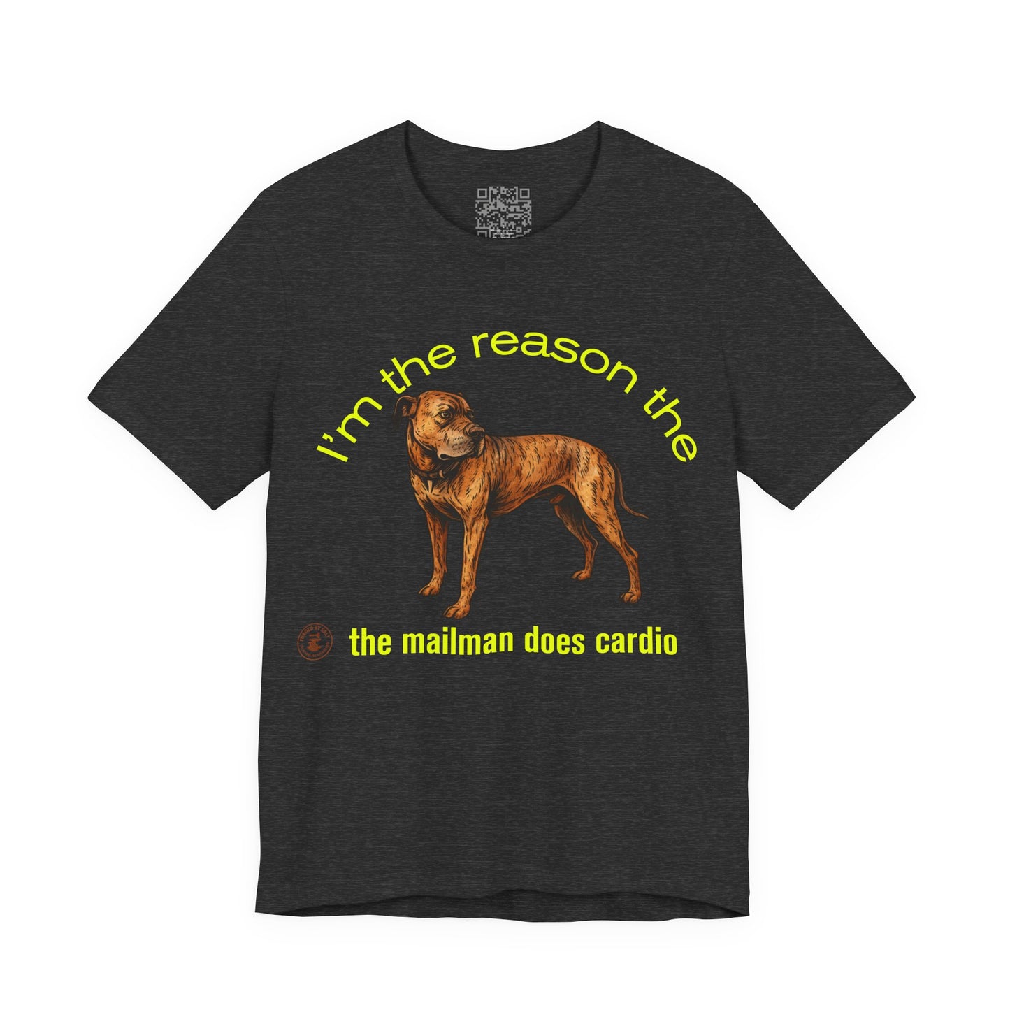 Funny Dog Lover Tee - Unisex Jersey Short Sleeve Tee - 'I'm the Reason the Mailman Does Cardio'