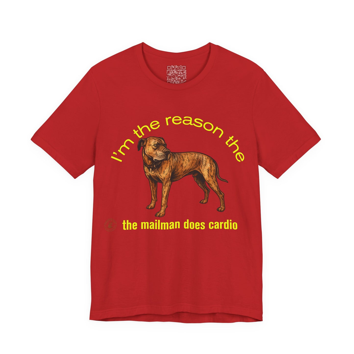 Funny Dog Lover Tee - Unisex Jersey Short Sleeve Tee - 'I'm the Reason the Mailman Does Cardio'