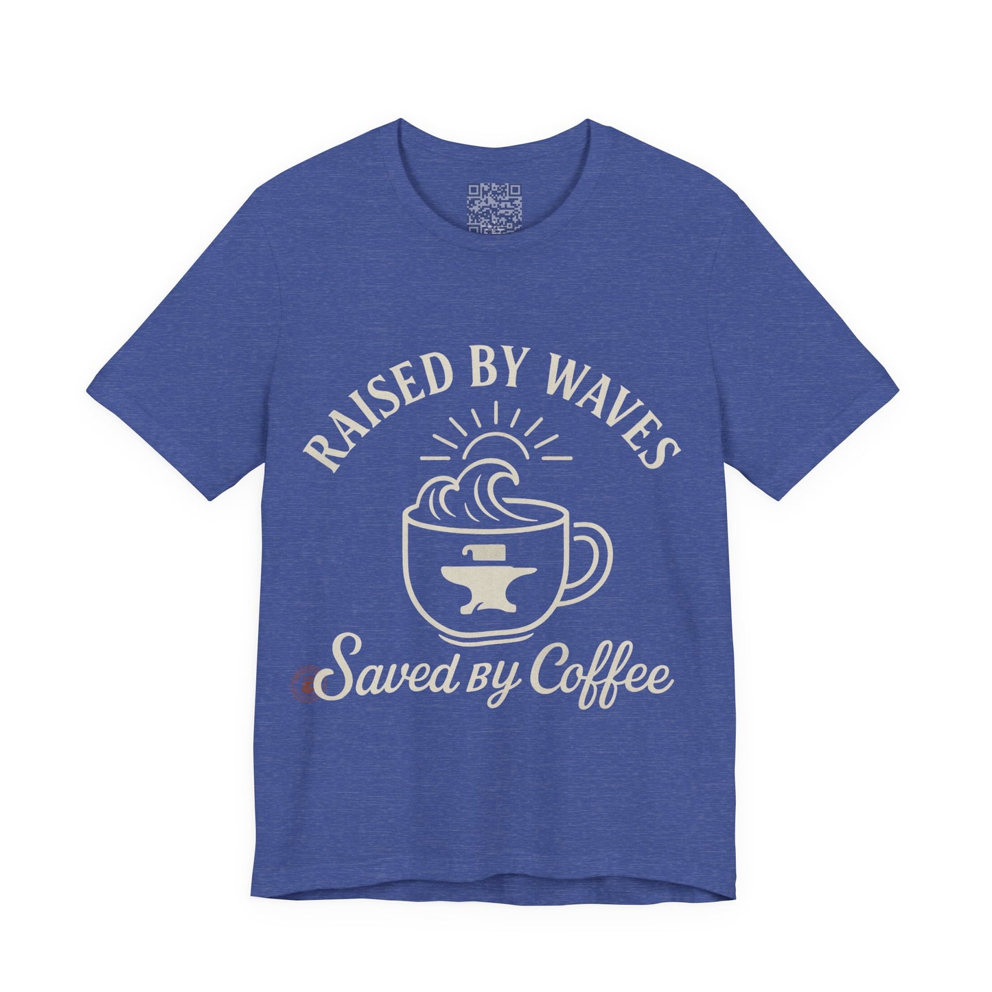 🌊☕ “Raised by Waves, Saved by Coffee” – Nautical Comfort Tee, Coffee Lover's Tee