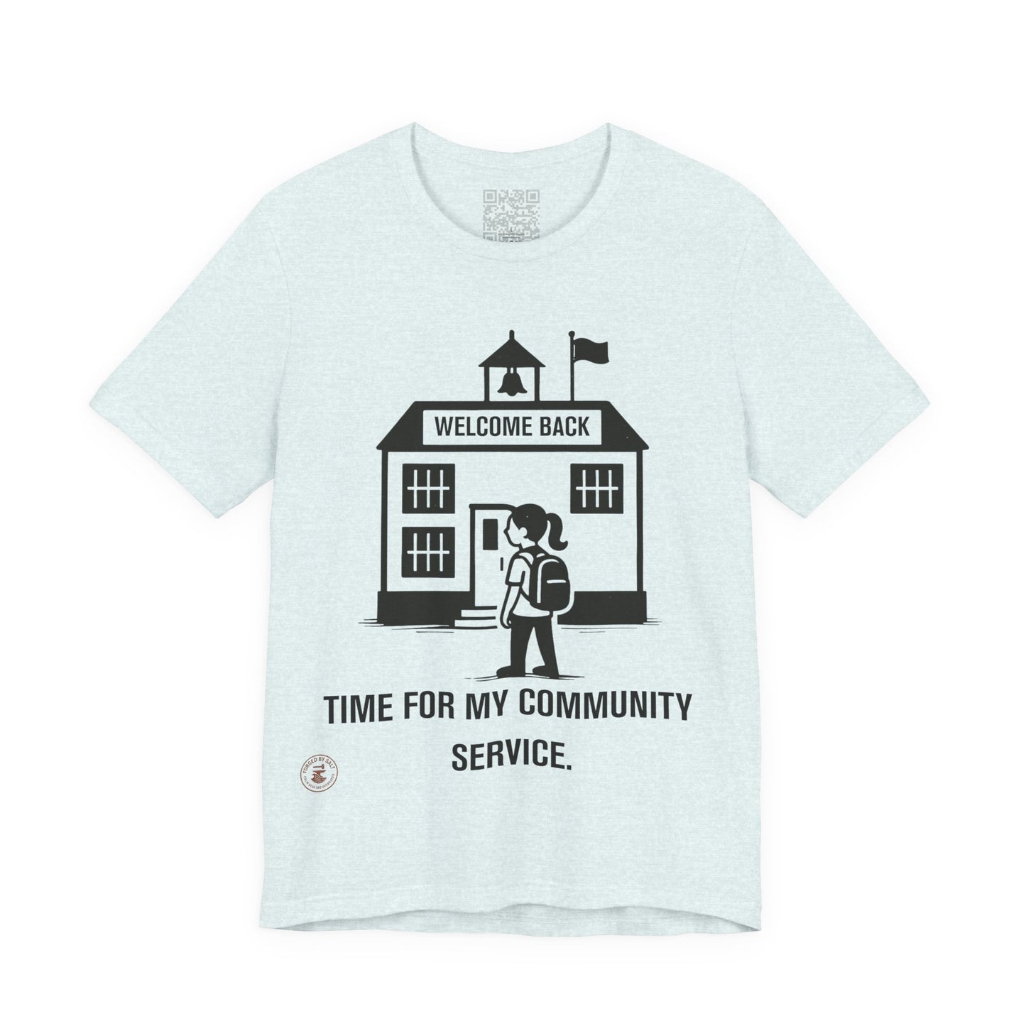 Funny Back-to-School Tee – “Time for My Community Service”