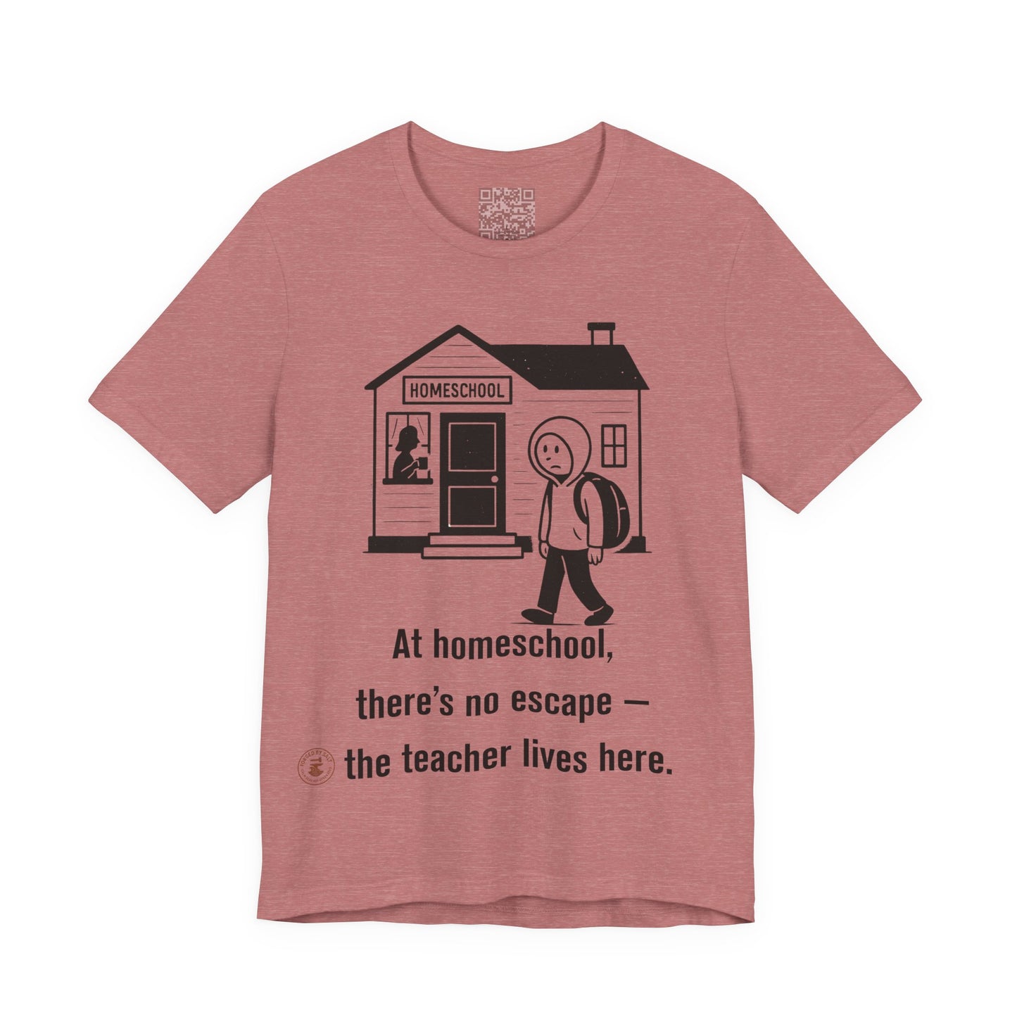 Homeschool Humor – “No Escape” Unisex Tee