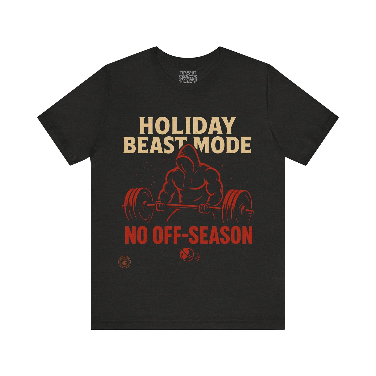 Holiday Beast Mode – No Off-Season Fitness Motivation Tee