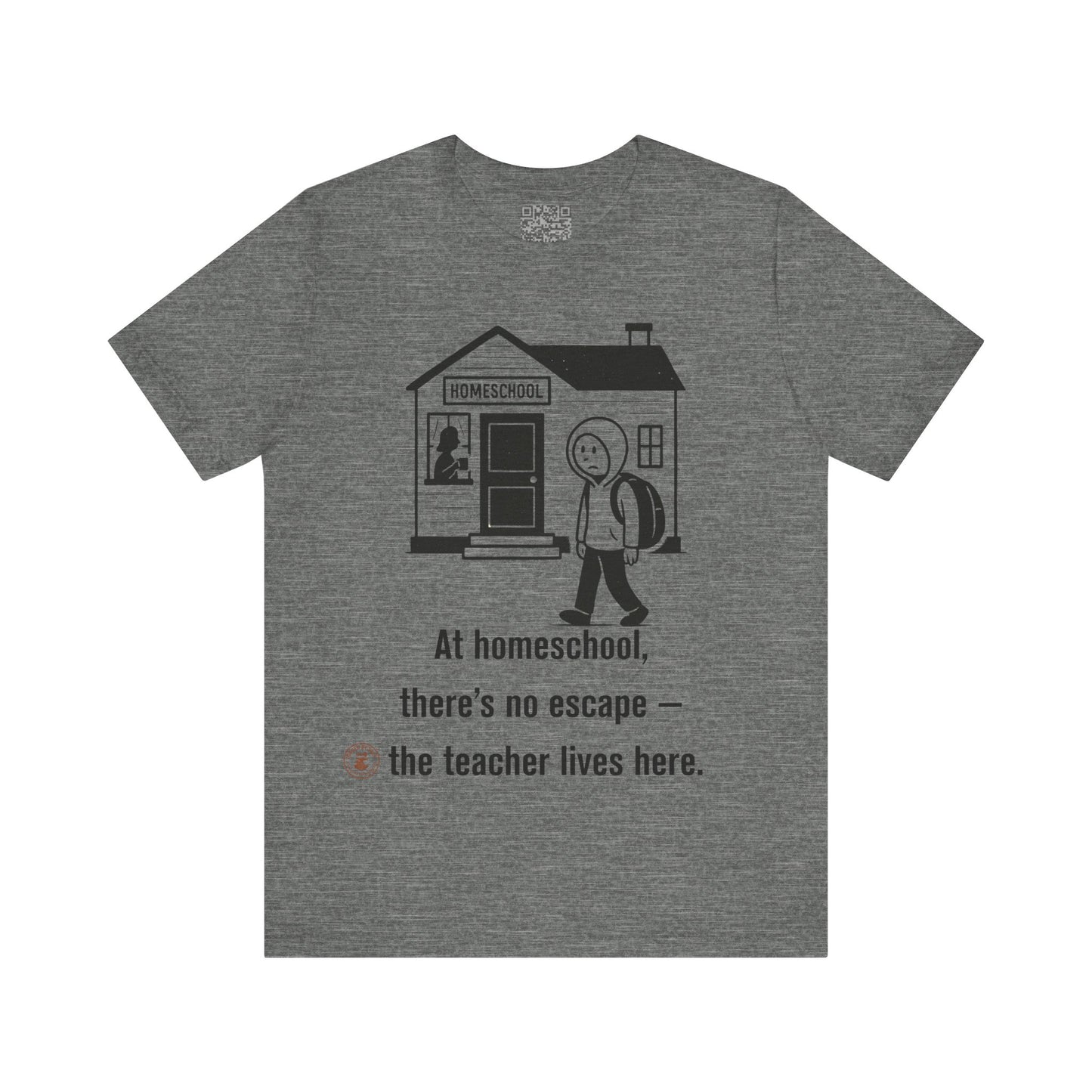 Homeschool Humor – “No Escape” Unisex Tee