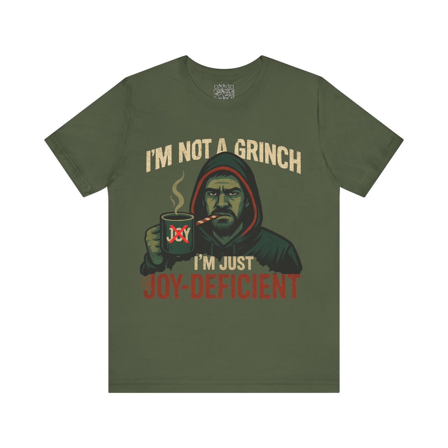 "I’m Not a Grinch, I’m Just Joy-Deficient" Funny Holiday T-Shirt – Bella Canvas 3001