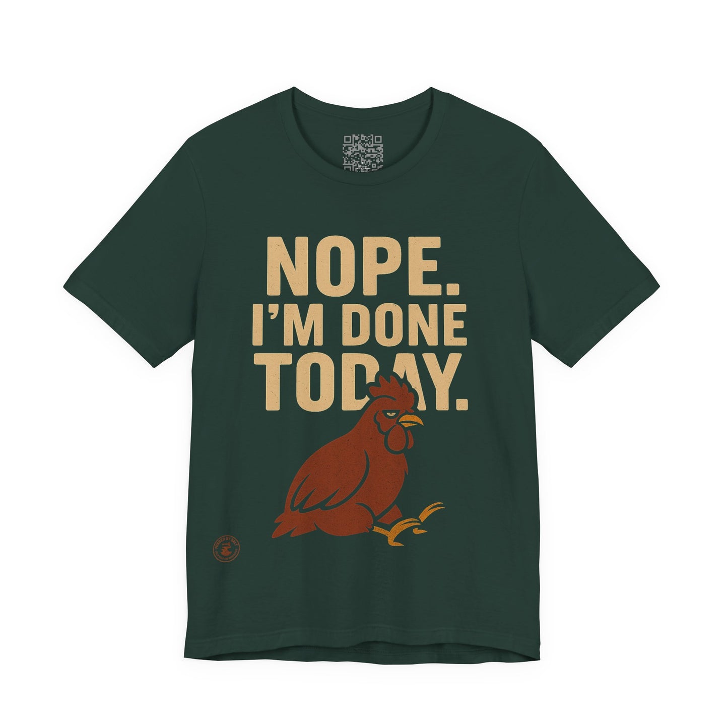 Nope. I’m Done Today – Funny Grumpy Chicken T-Shirt