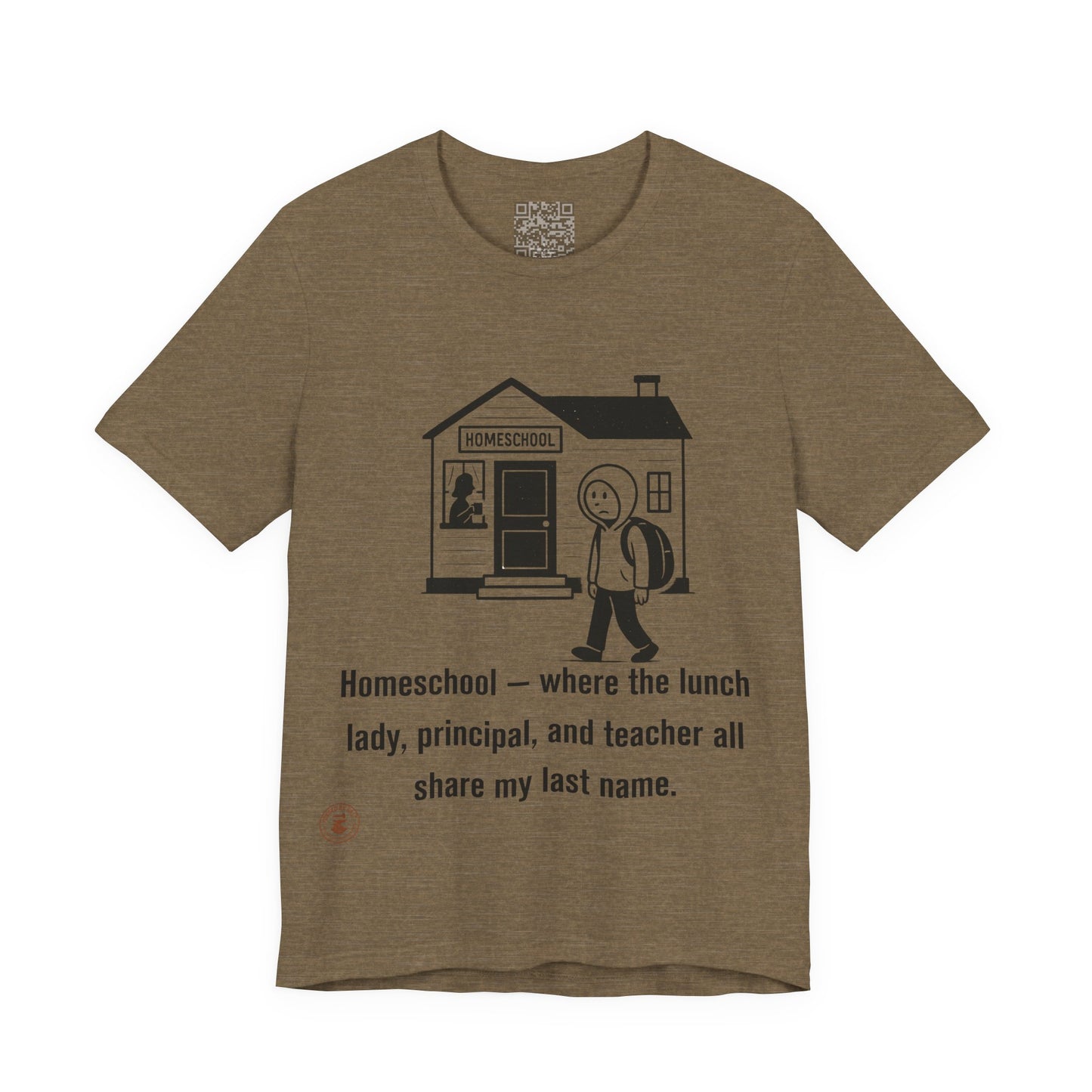 Homeschool Life – Funny Relatable Unisex Tee
