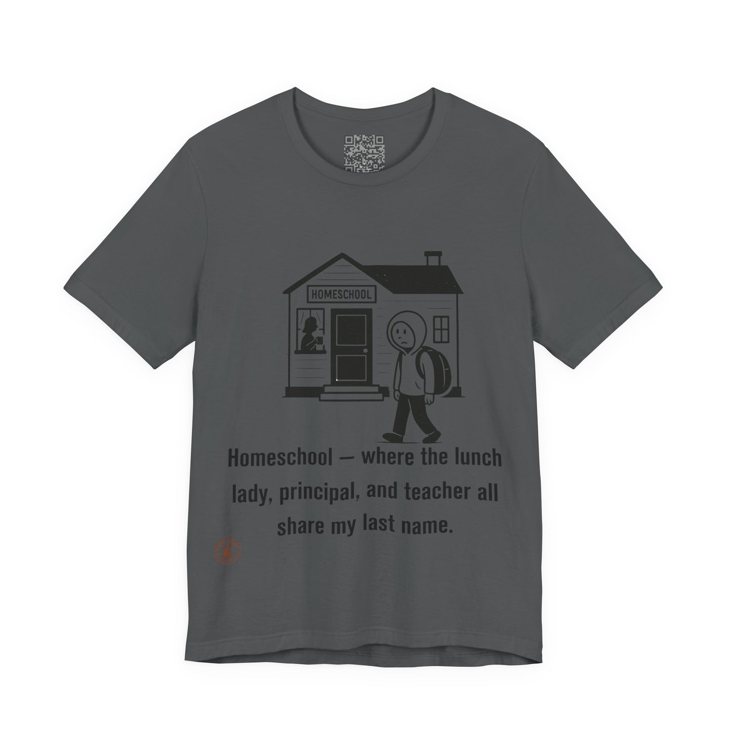 Homeschool Life – Funny Relatable Unisex Tee