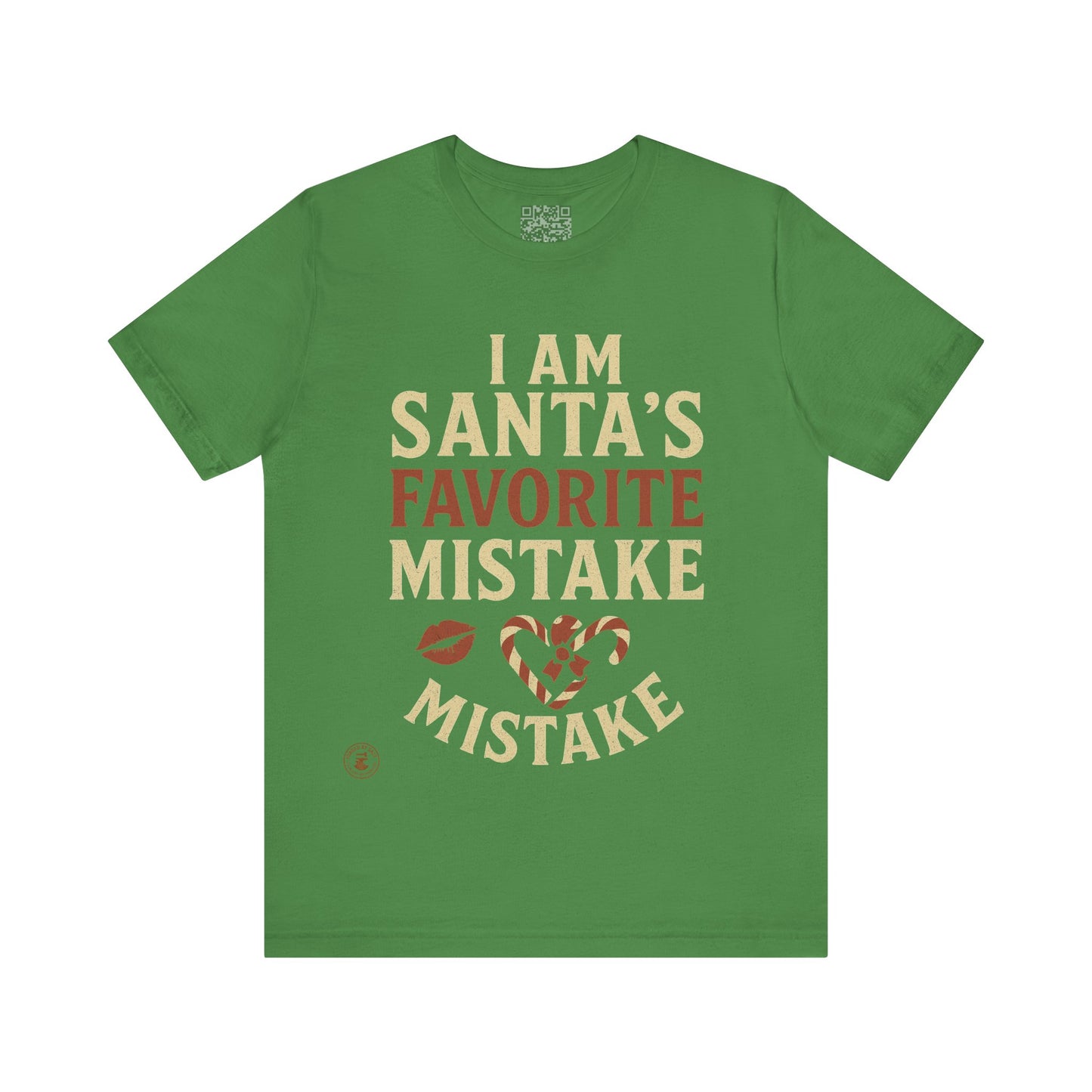 Unisex Tee I Am Santa’s Favorite Mistake T-Shirt