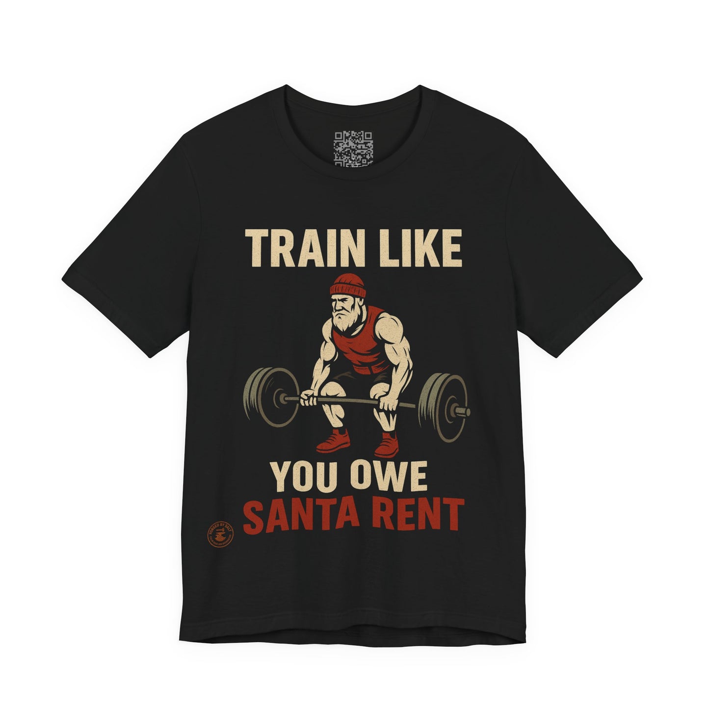 Train Like You Owe Santa Rent – Christmas Gym Motivation Tee