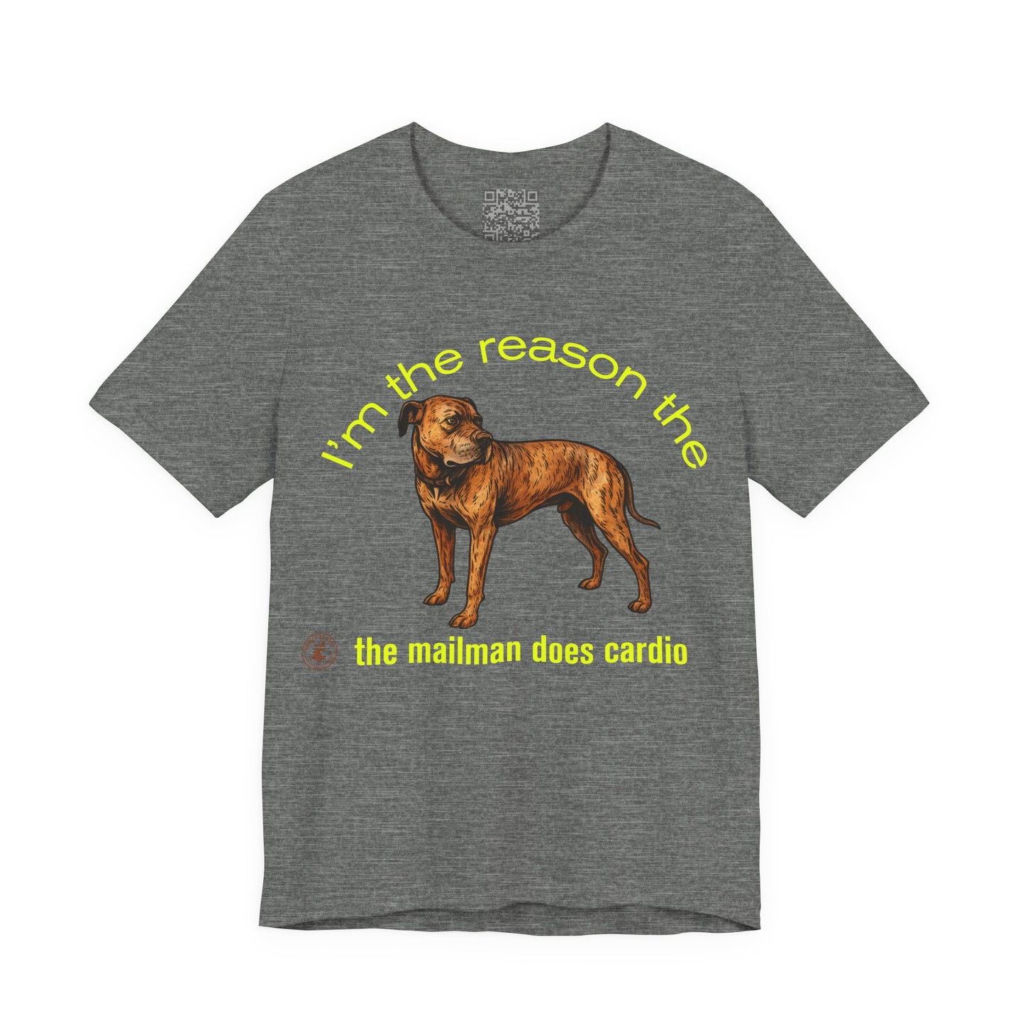 Funny Dog Lover Tee - Unisex Jersey Short Sleeve Tee - 'I'm the Reason the Mailman Does Cardio'