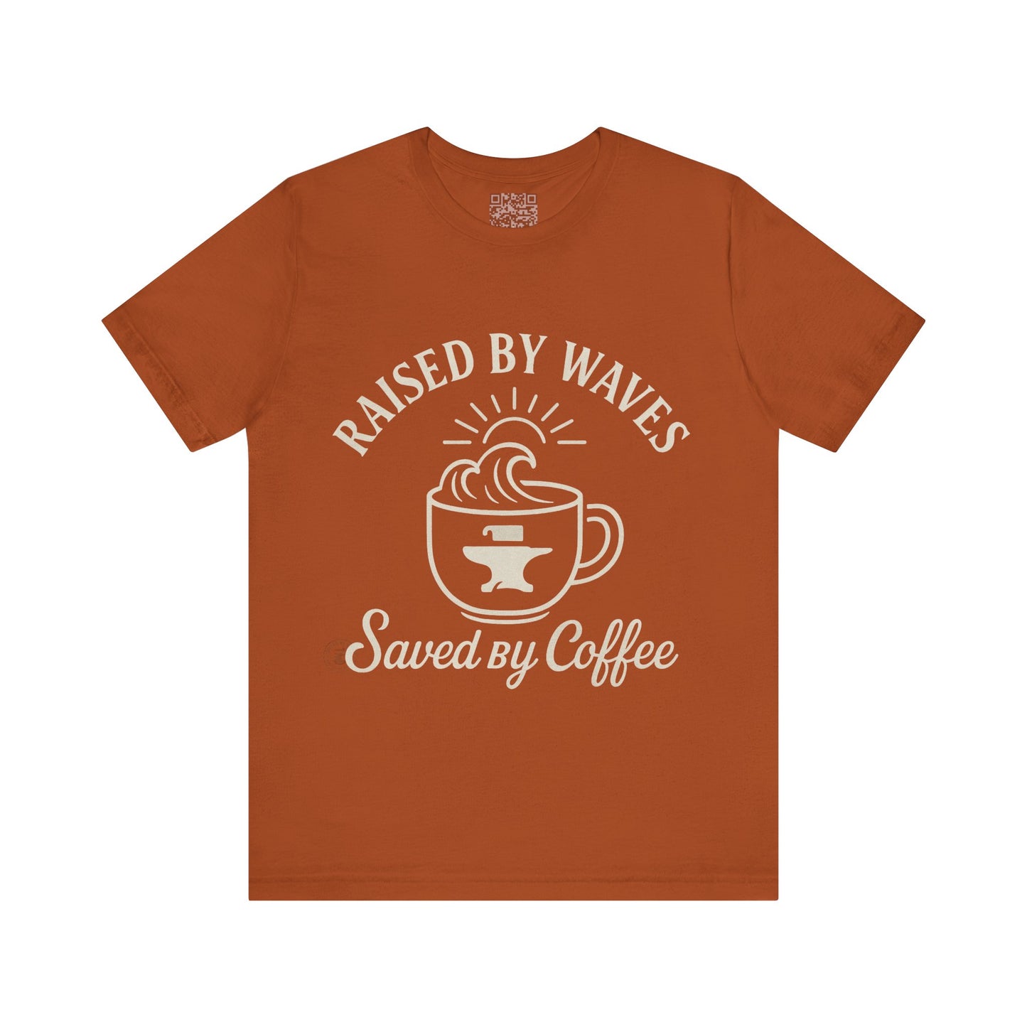 🌊☕ “Raised by Waves, Saved by Coffee” – Nautical Comfort Tee, Coffee Lover's Tee