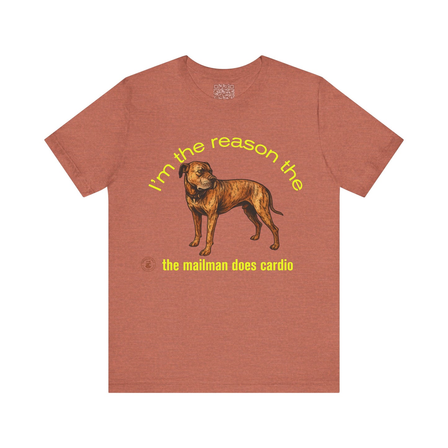 Funny Dog Lover Tee - Unisex Jersey Short Sleeve Tee - 'I'm the Reason the Mailman Does Cardio'
