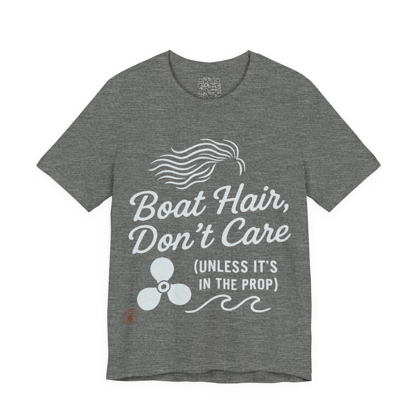 Boat Hair, Don’t Care (Unless It’s in the Prop) – Nautical Humor Tee