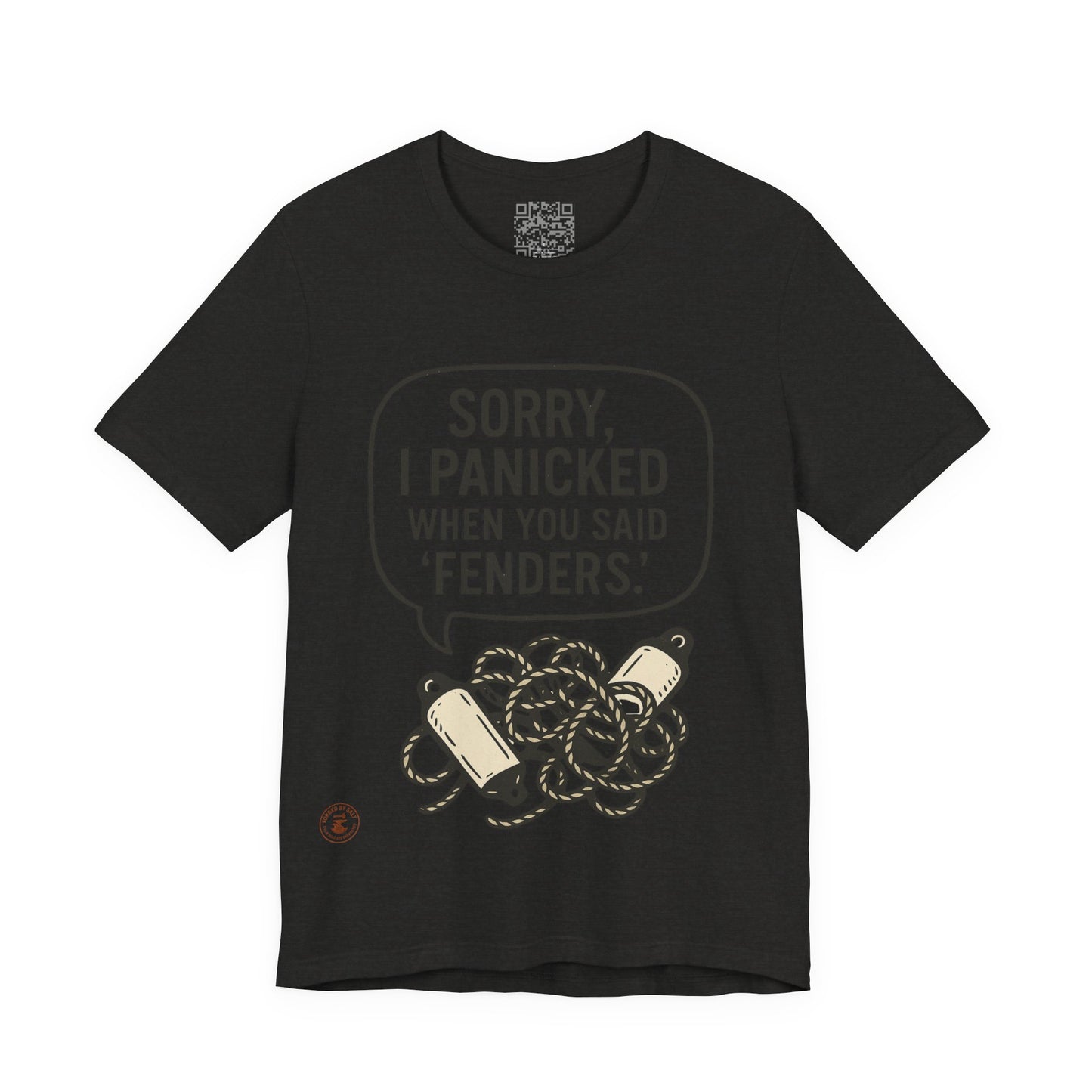 ⚓ “Sorry, I Panicked When You Said Fenders” – Nautical Humor Tee