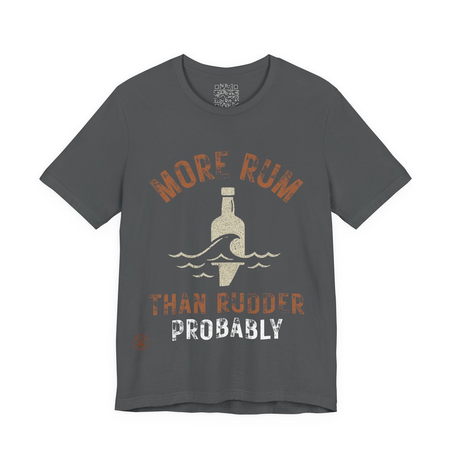 🍹 More Rum Than Rudder (Probally) – Nautical Humor Tee