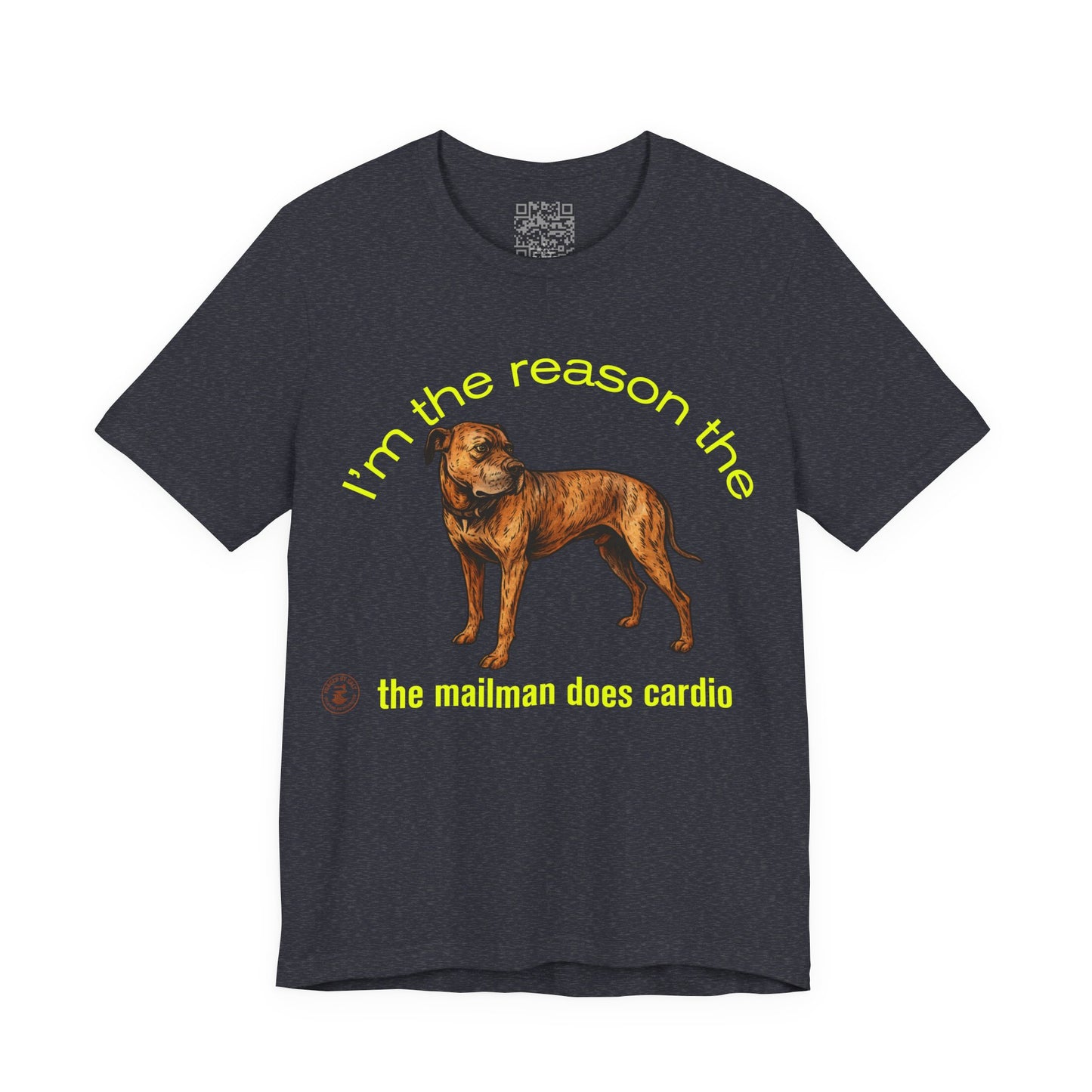 Funny Dog Lover Tee - Unisex Jersey Short Sleeve Tee - 'I'm the Reason the Mailman Does Cardio'
