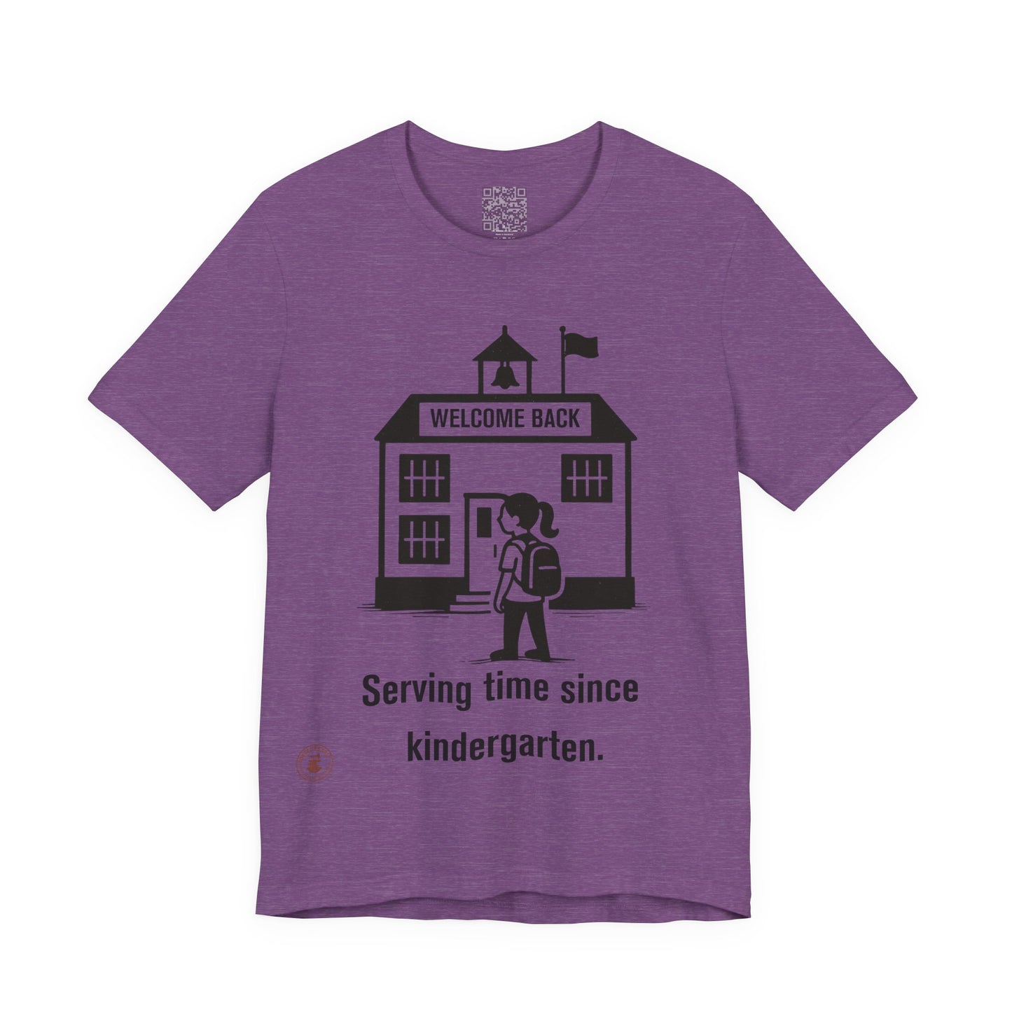 🎒 Funny Back-to-School T-Shirt – “Serving Time Since Kindergarten”