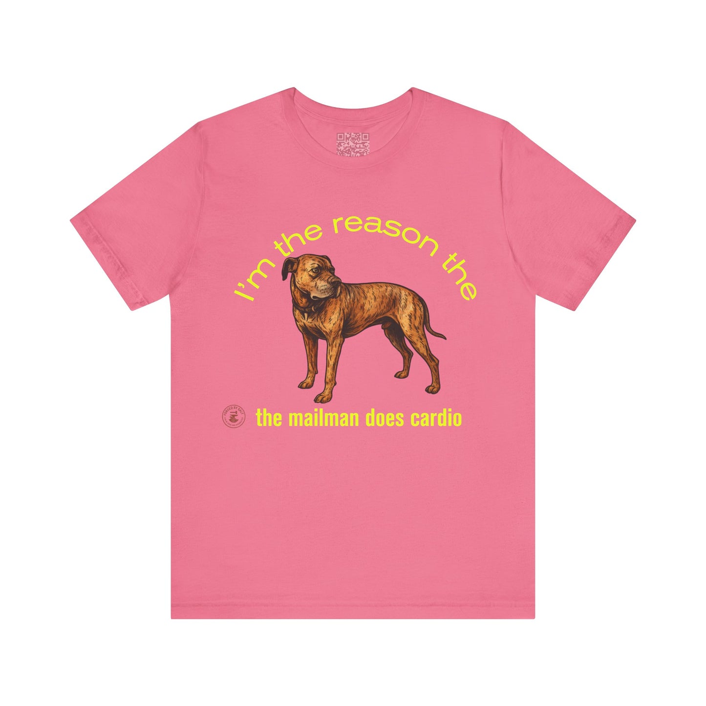 Funny Dog Lover Tee - Unisex Jersey Short Sleeve Tee - 'I'm the Reason the Mailman Does Cardio'