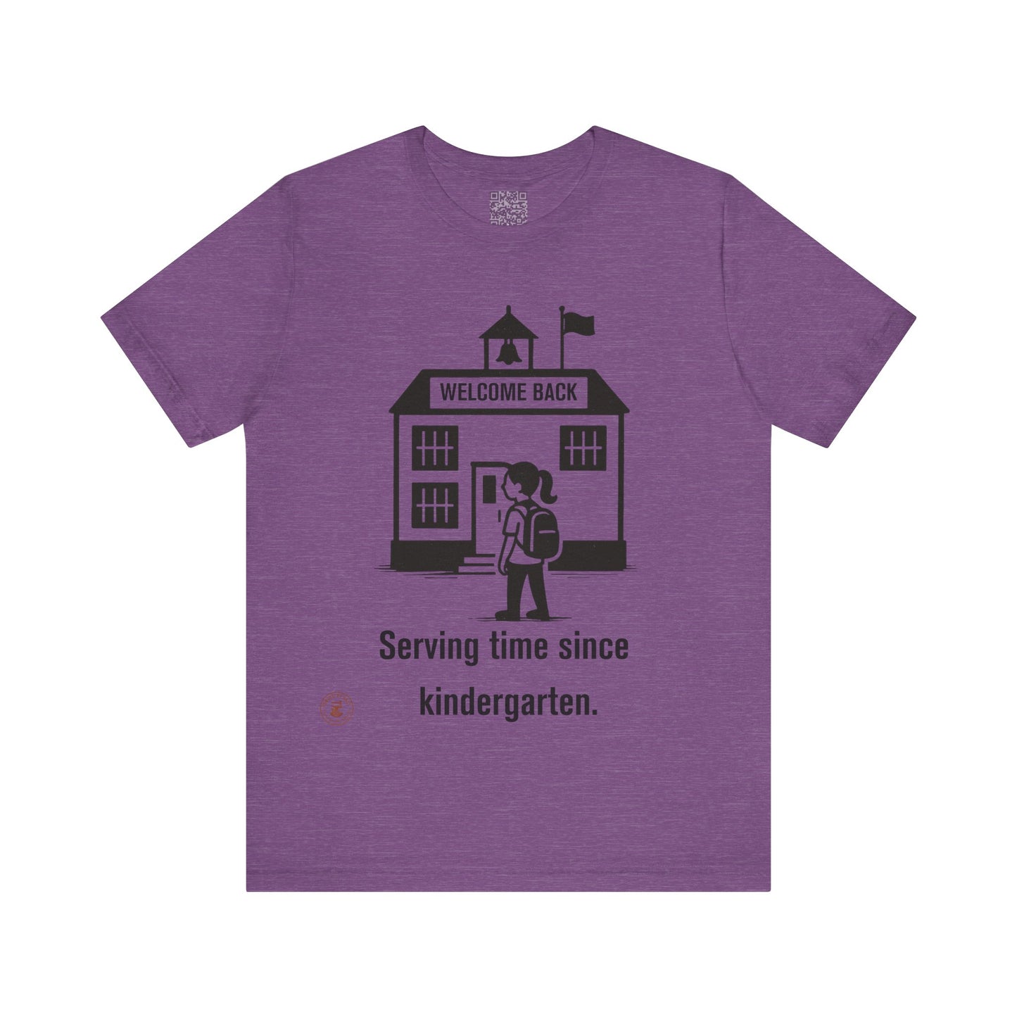 🎒 Funny Back-to-School T-Shirt – “Serving Time Since Kindergarten”