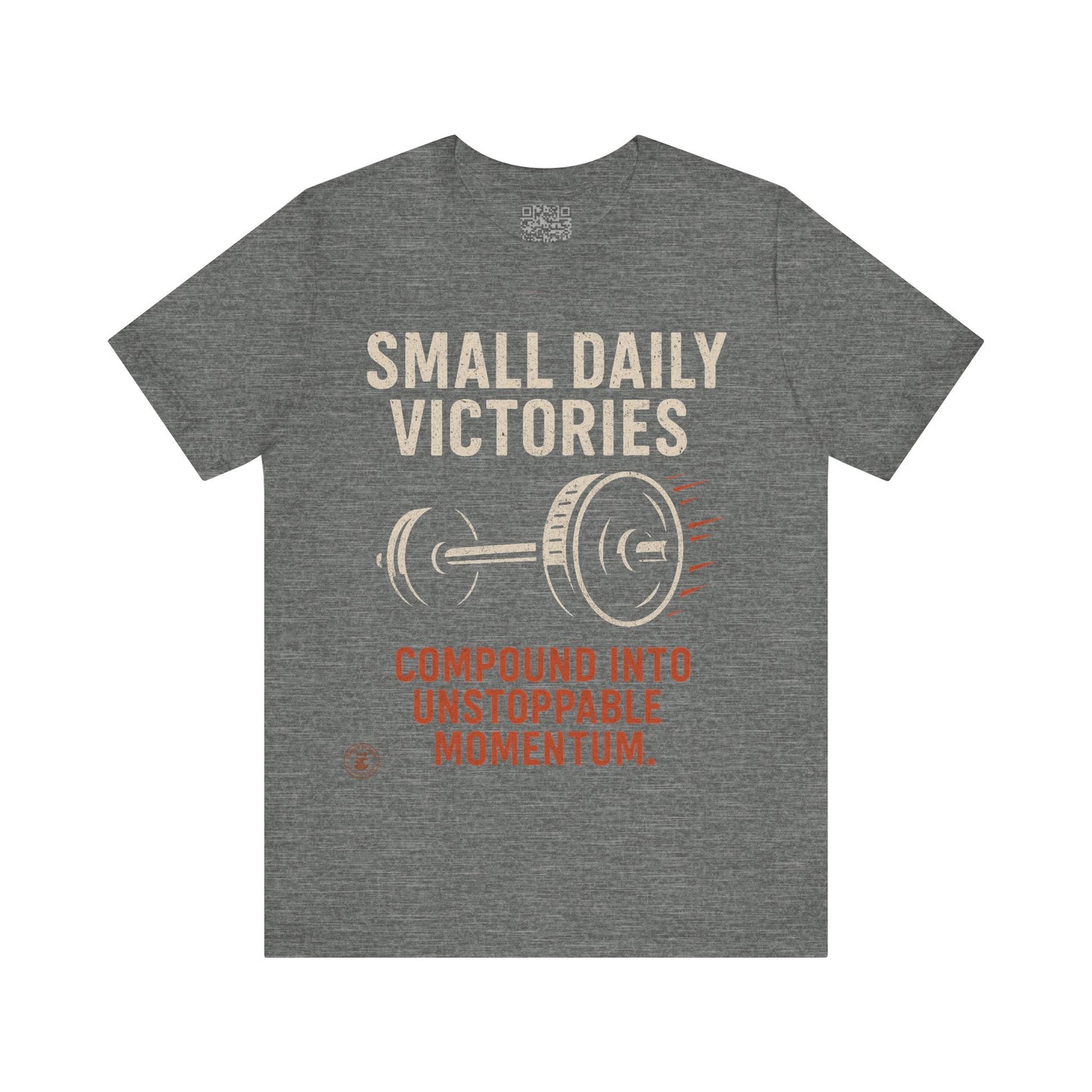 Small Daily Victories Momentum Tee - Motivational Gym Tee - Bella Canvas 3001