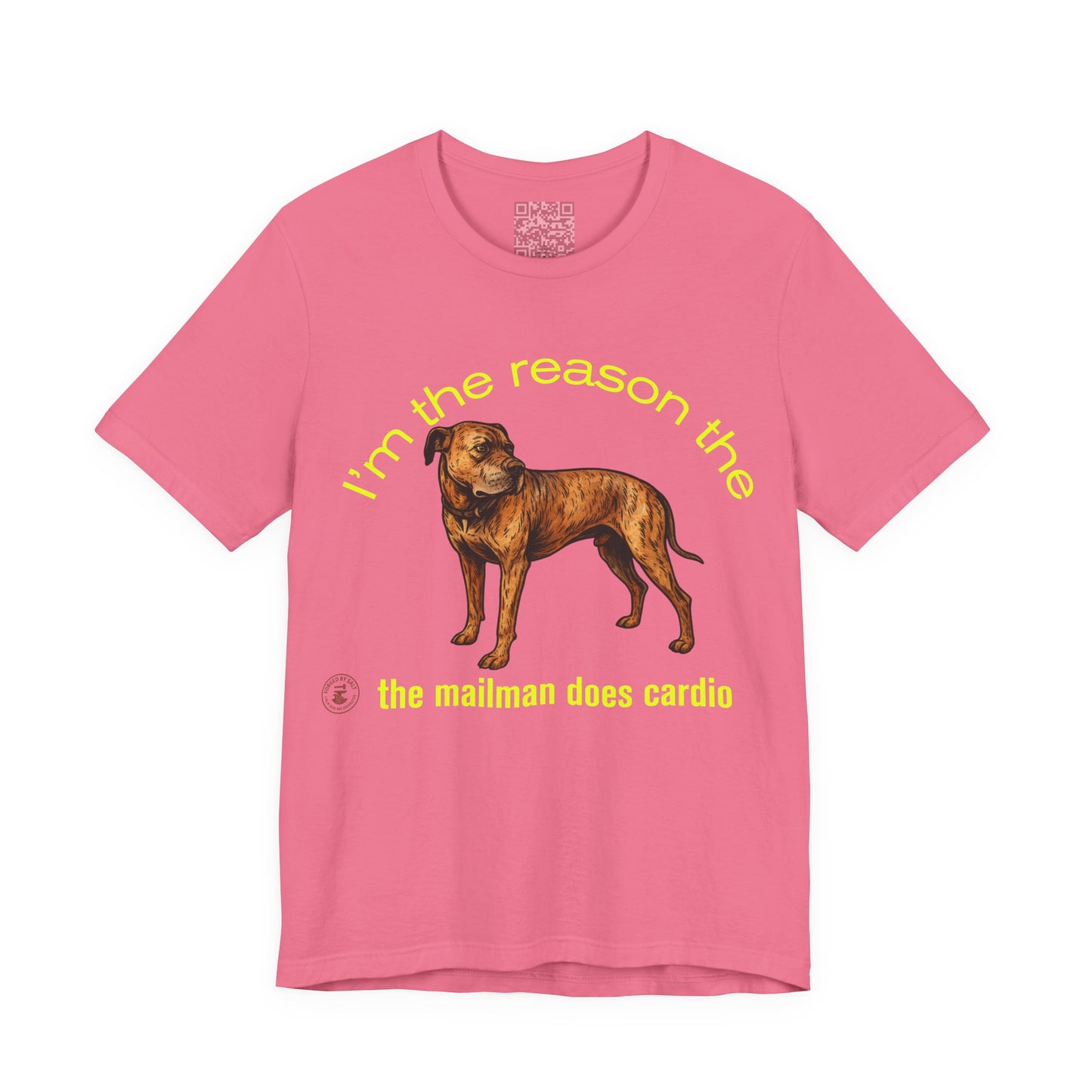 Funny Dog Lover Tee - Unisex Jersey Short Sleeve Tee - 'I'm the Reason the Mailman Does Cardio'
