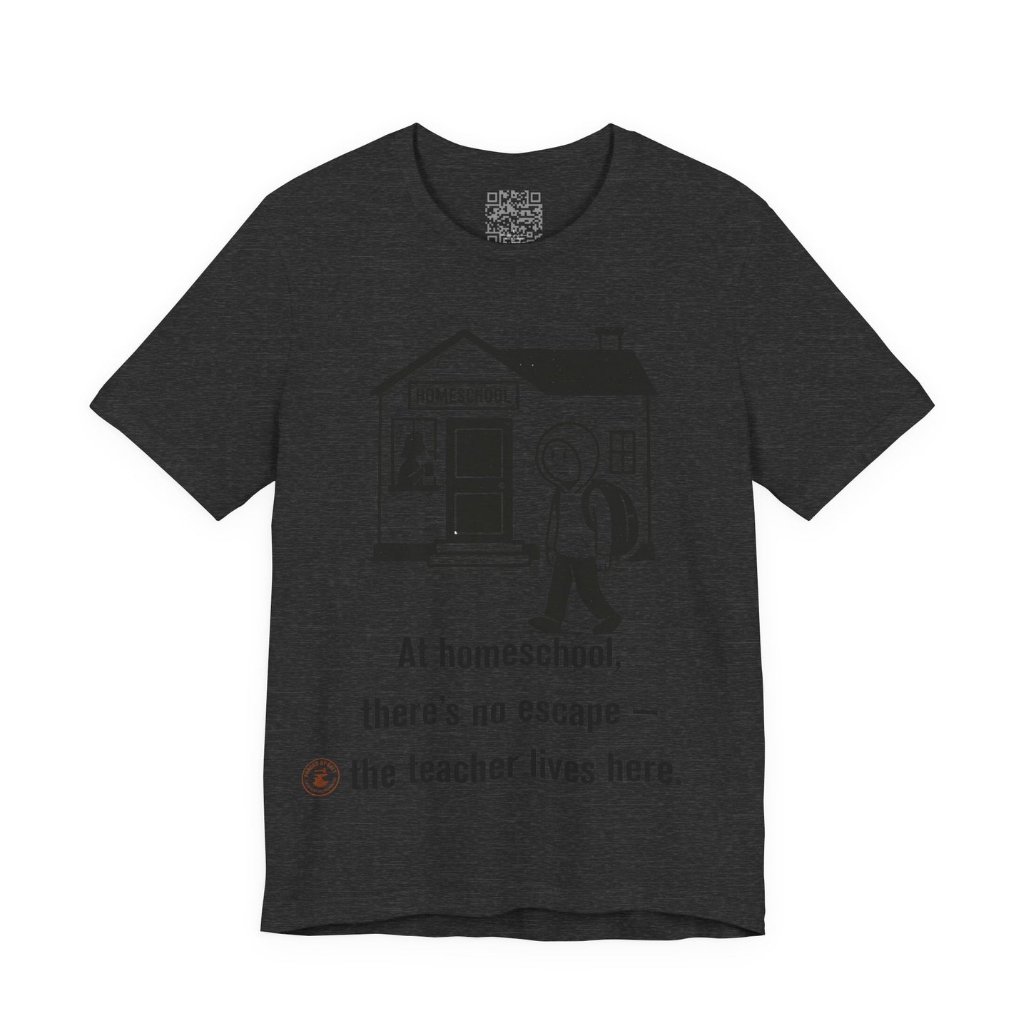 Homeschool Humor – “No Escape” Unisex Tee