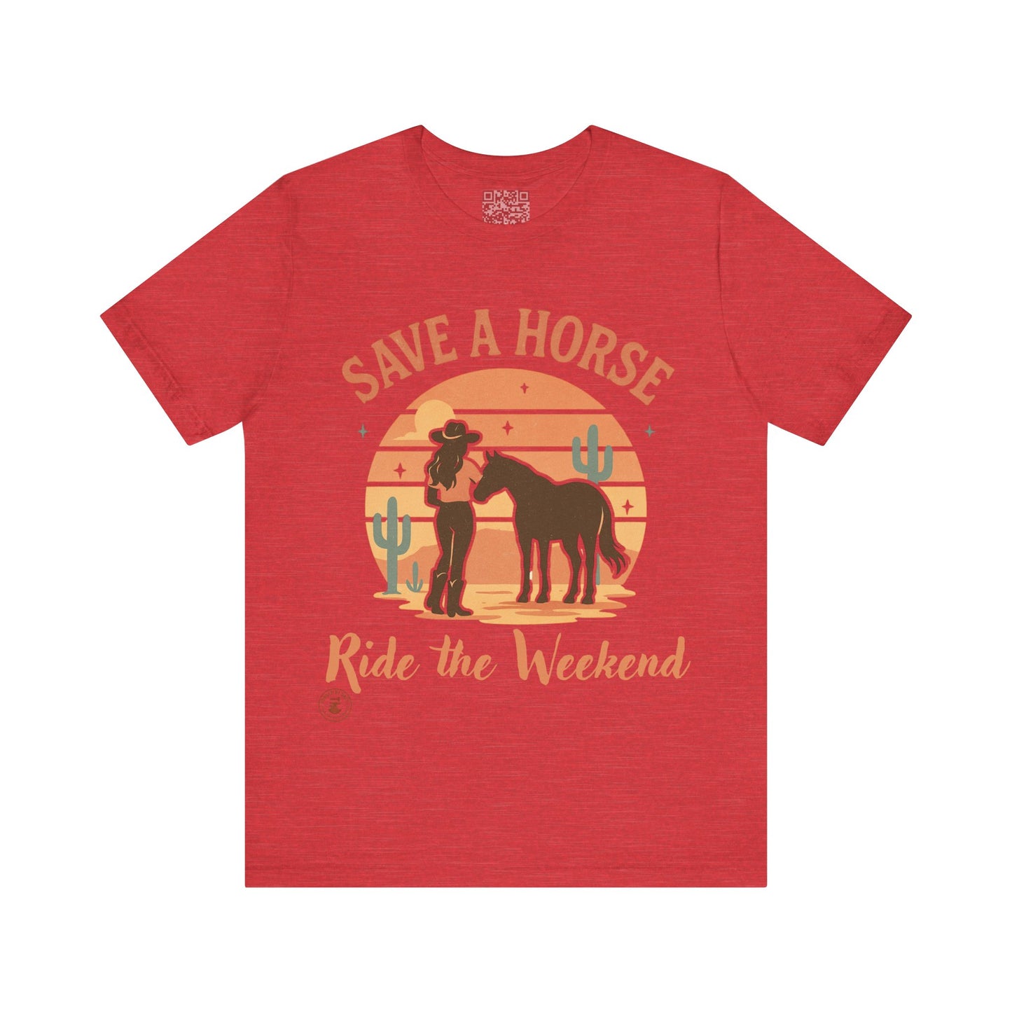 Save a Horse, Ride the Weekend – Western Graphic Tee