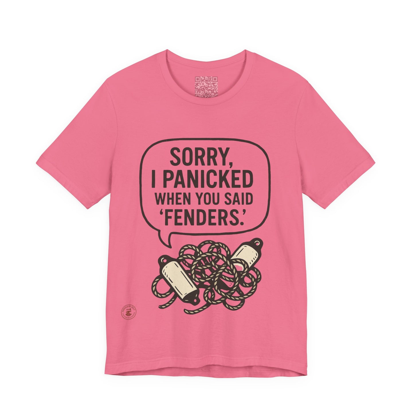 ⚓ “Sorry, I Panicked When You Said Fenders” – Nautical Humor Tee
