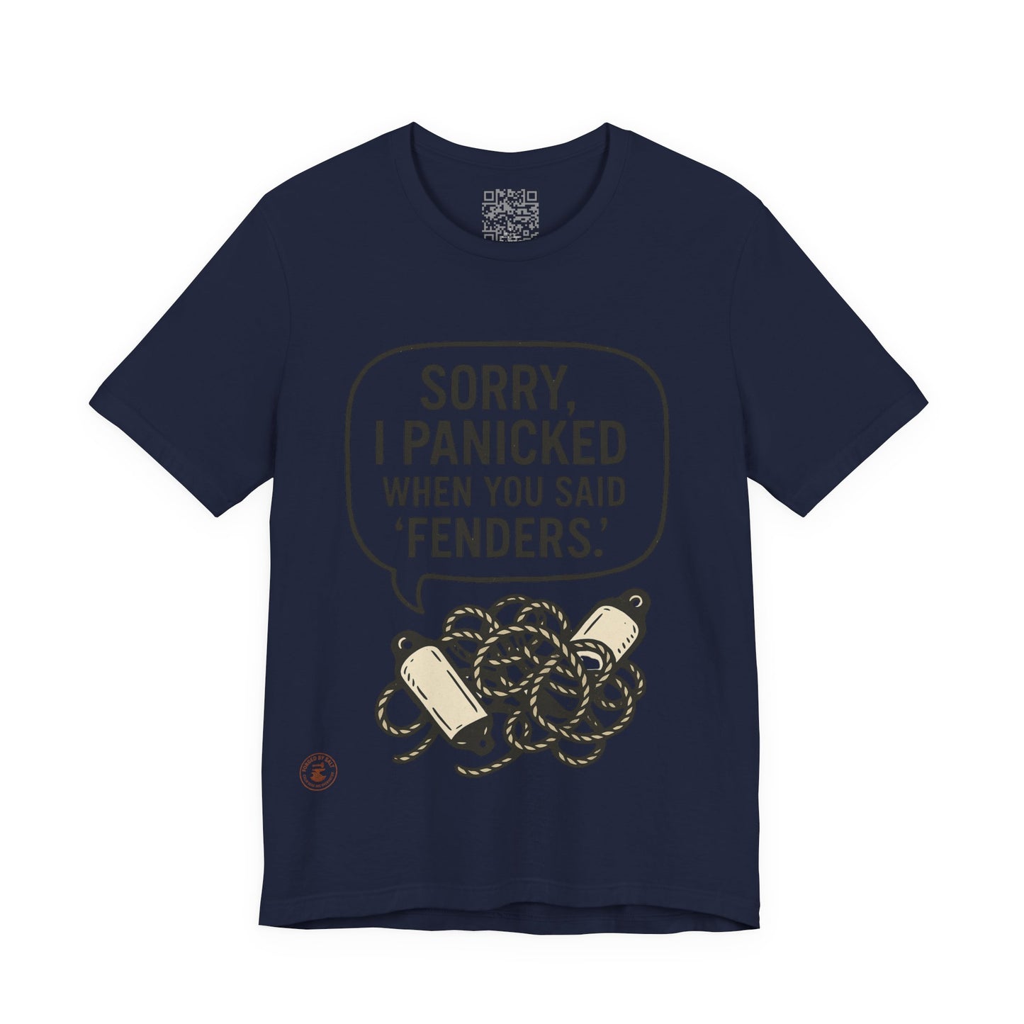 ⚓ “Sorry, I Panicked When You Said Fenders” – Nautical Humor Tee