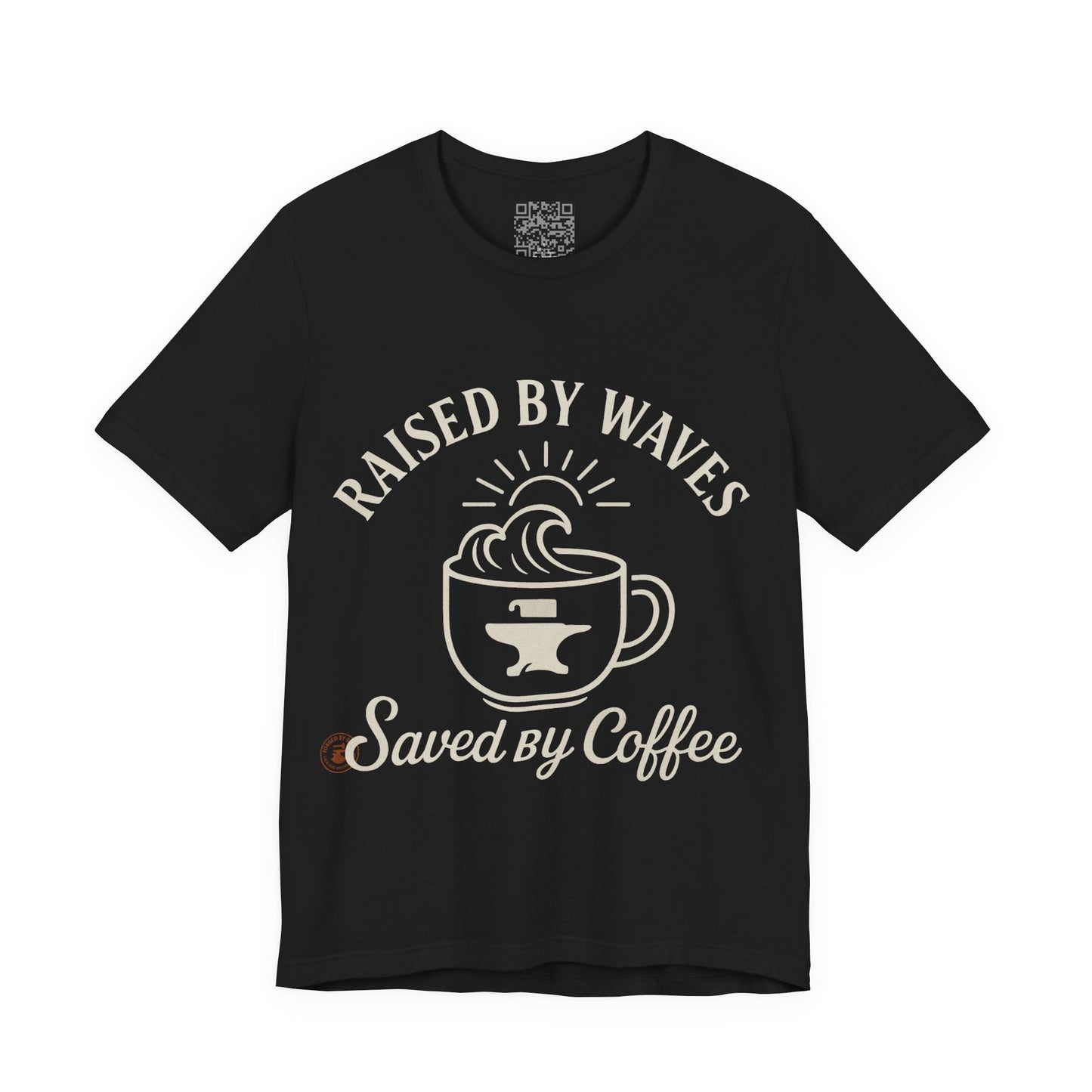 🌊☕ “Raised by Waves, Saved by Coffee” – Nautical Comfort Tee, Coffee Lover's Tee