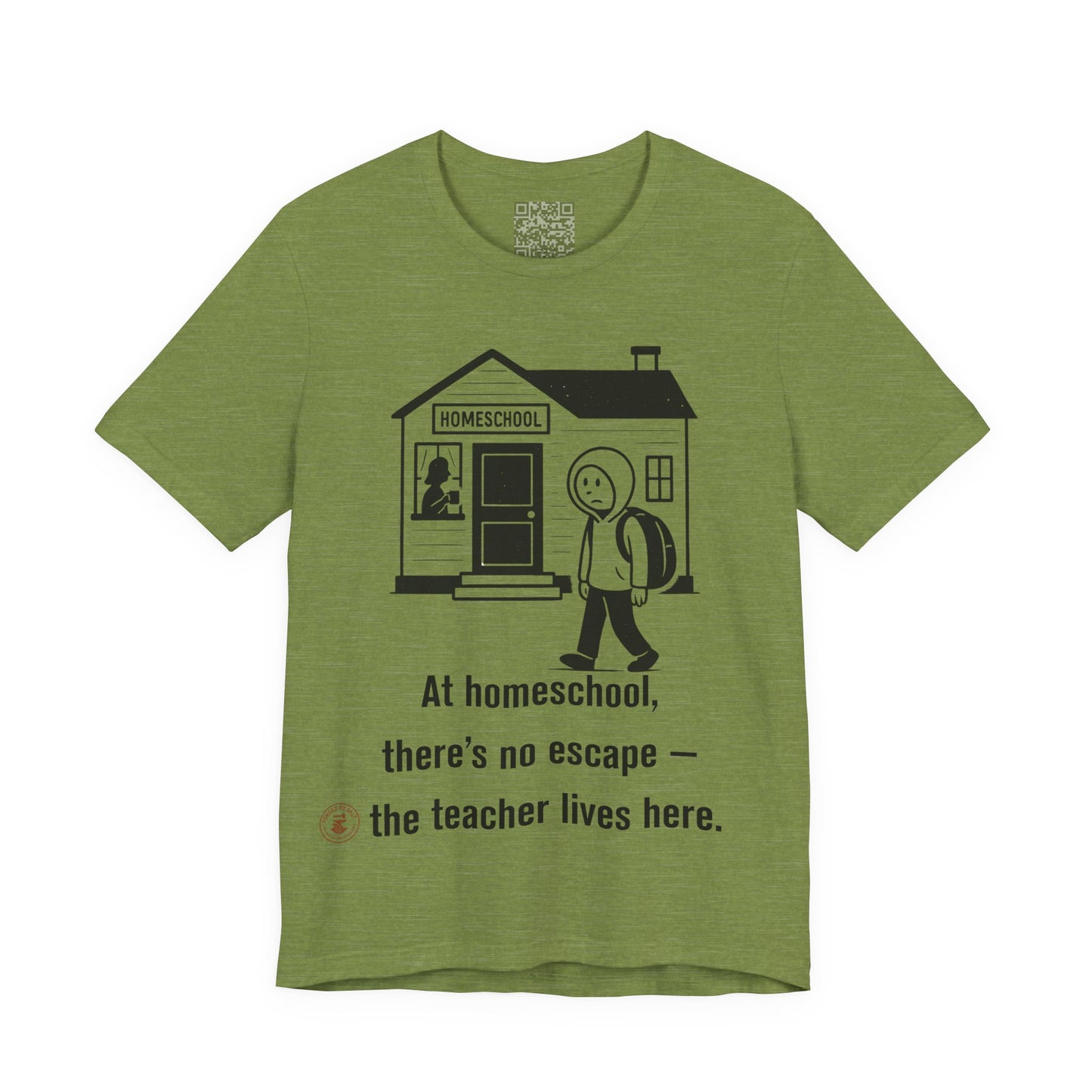 Homeschool Humor – “No Escape” Unisex Tee