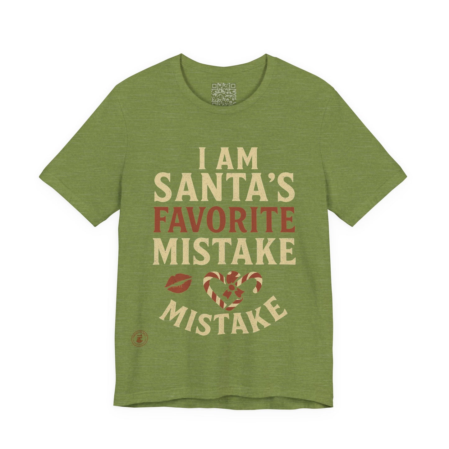 Unisex Tee I Am Santa’s Favorite Mistake T-Shirt