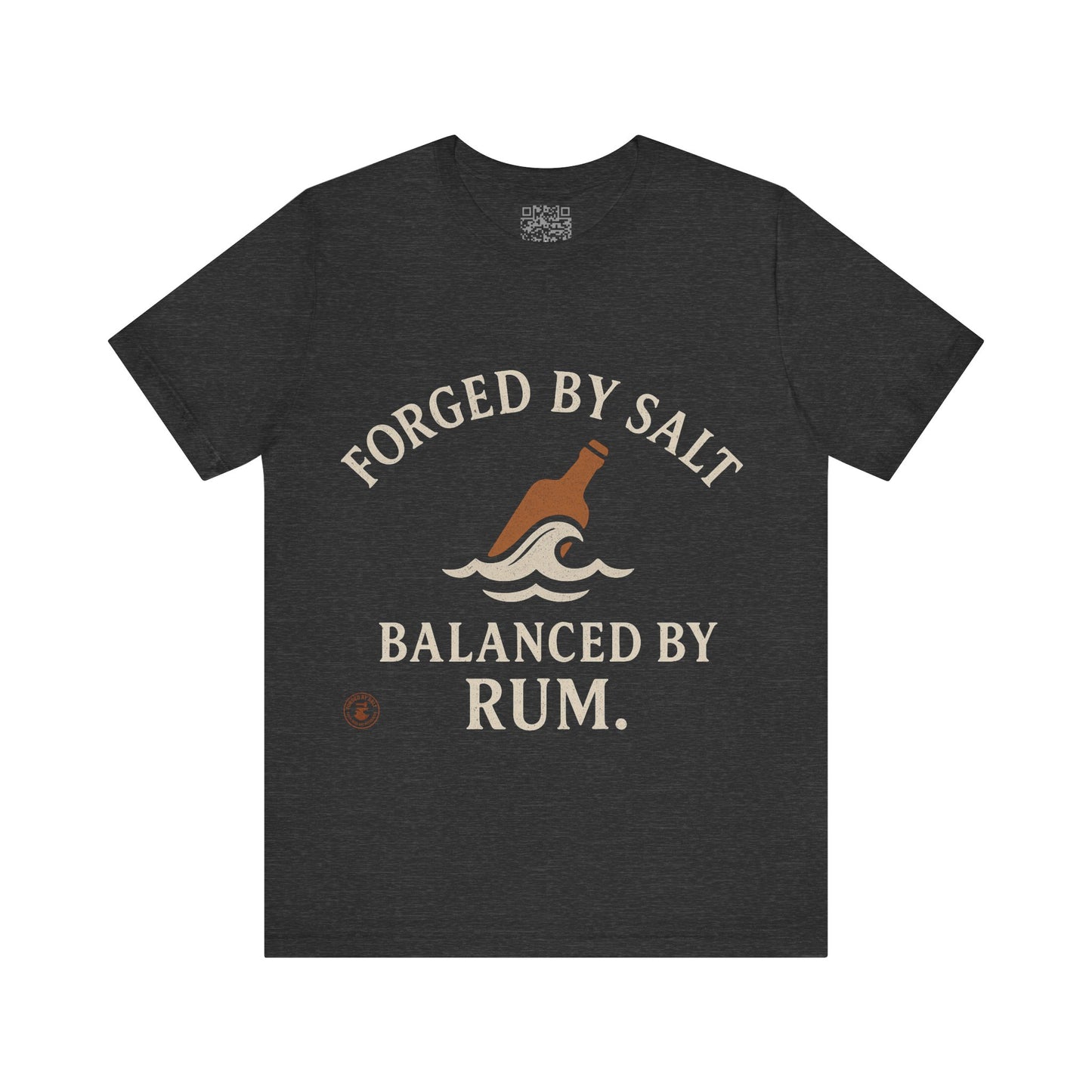 ⚓ “Forged by Salt, Balanced by Rum” – Nautical Lifestyle Tee, Coastal Vibe Tee, Gift for Sailors, Casual Wear