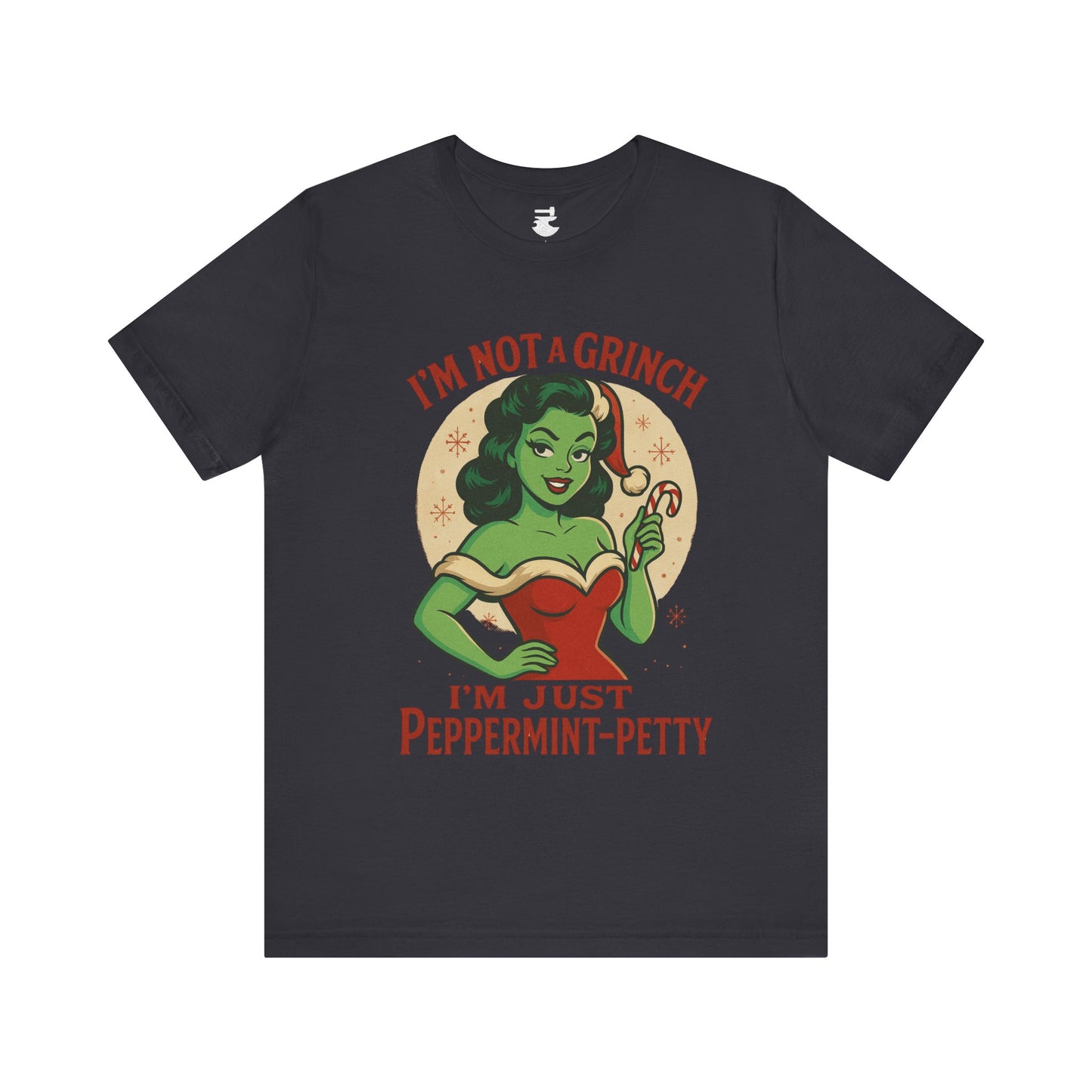 Peppermint Petty Tee, Fun Holiday Shirt, Unisex Graphic Tee, Christmas Apparel, Gift for Grinch Lovers