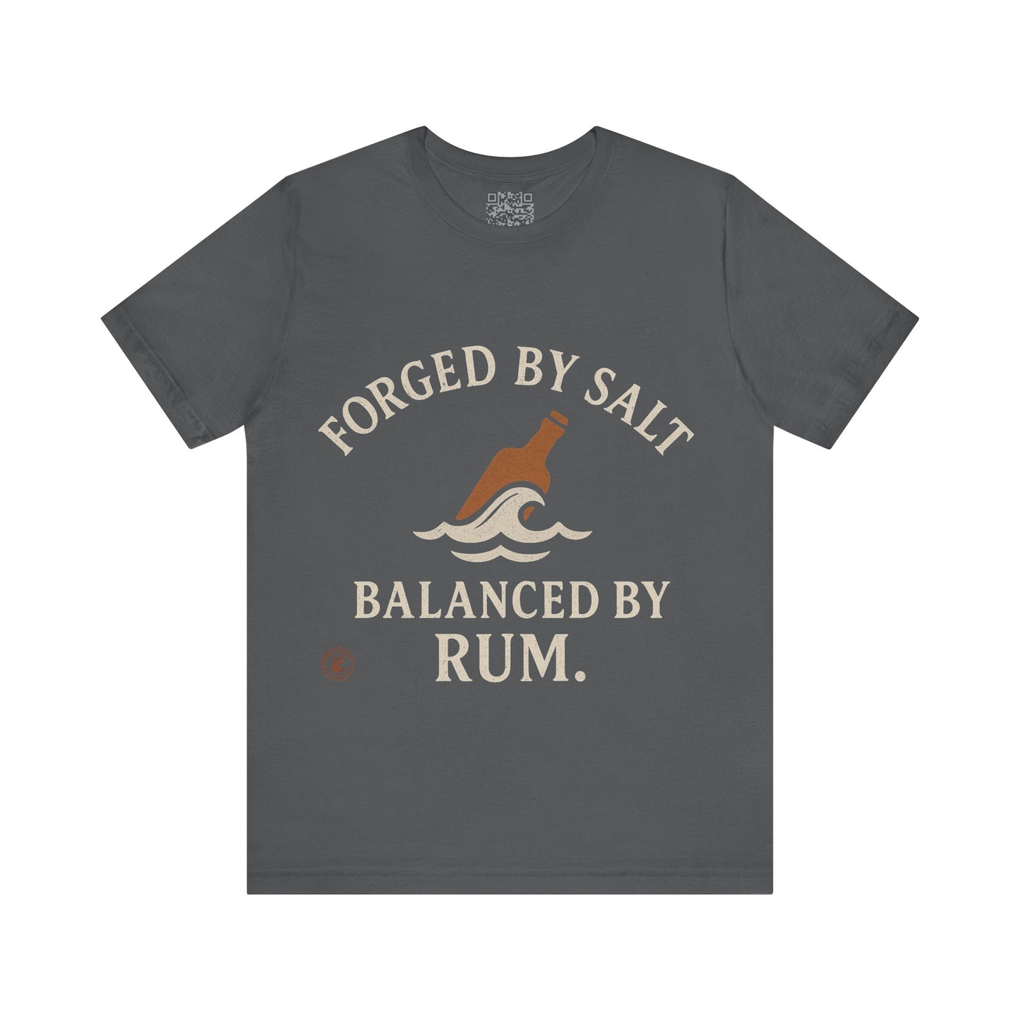 ⚓ “Forged by Salt, Balanced by Rum” – Nautical Lifestyle Tee, Coastal Vibe Tee, Gift for Sailors, Casual Wear