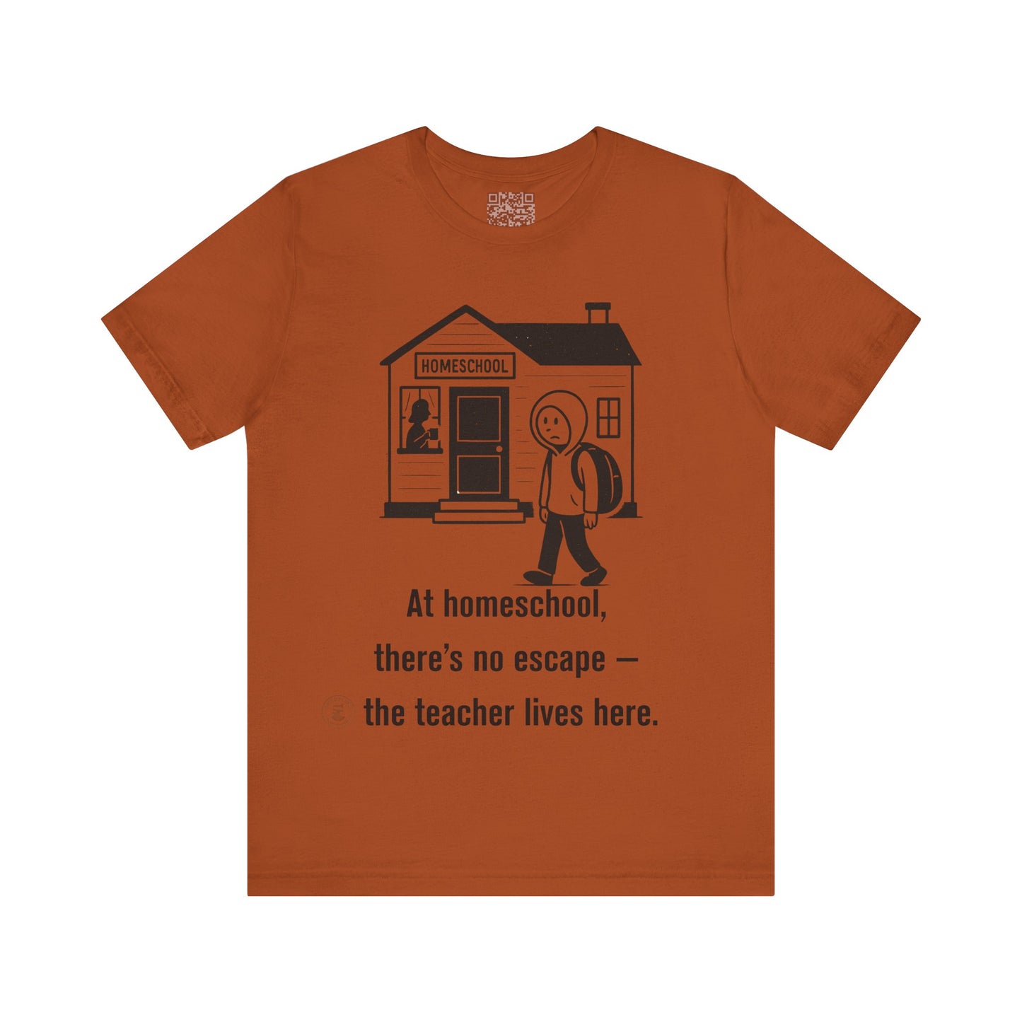 Homeschool Humor – “No Escape” Unisex Tee