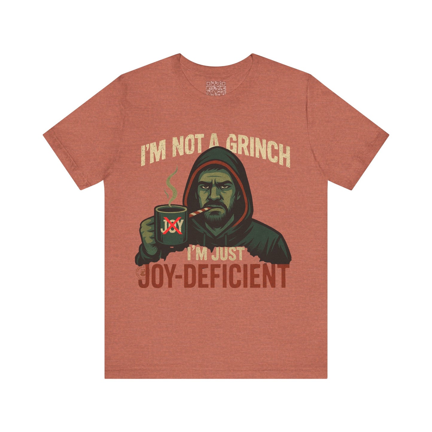 "I’m Not a Grinch, I’m Just Joy-Deficient" Funny Holiday T-Shirt – Bella Canvas 3001
